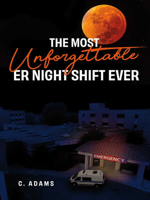 cover image of The Most Unforgettable ER Night Shift Ever